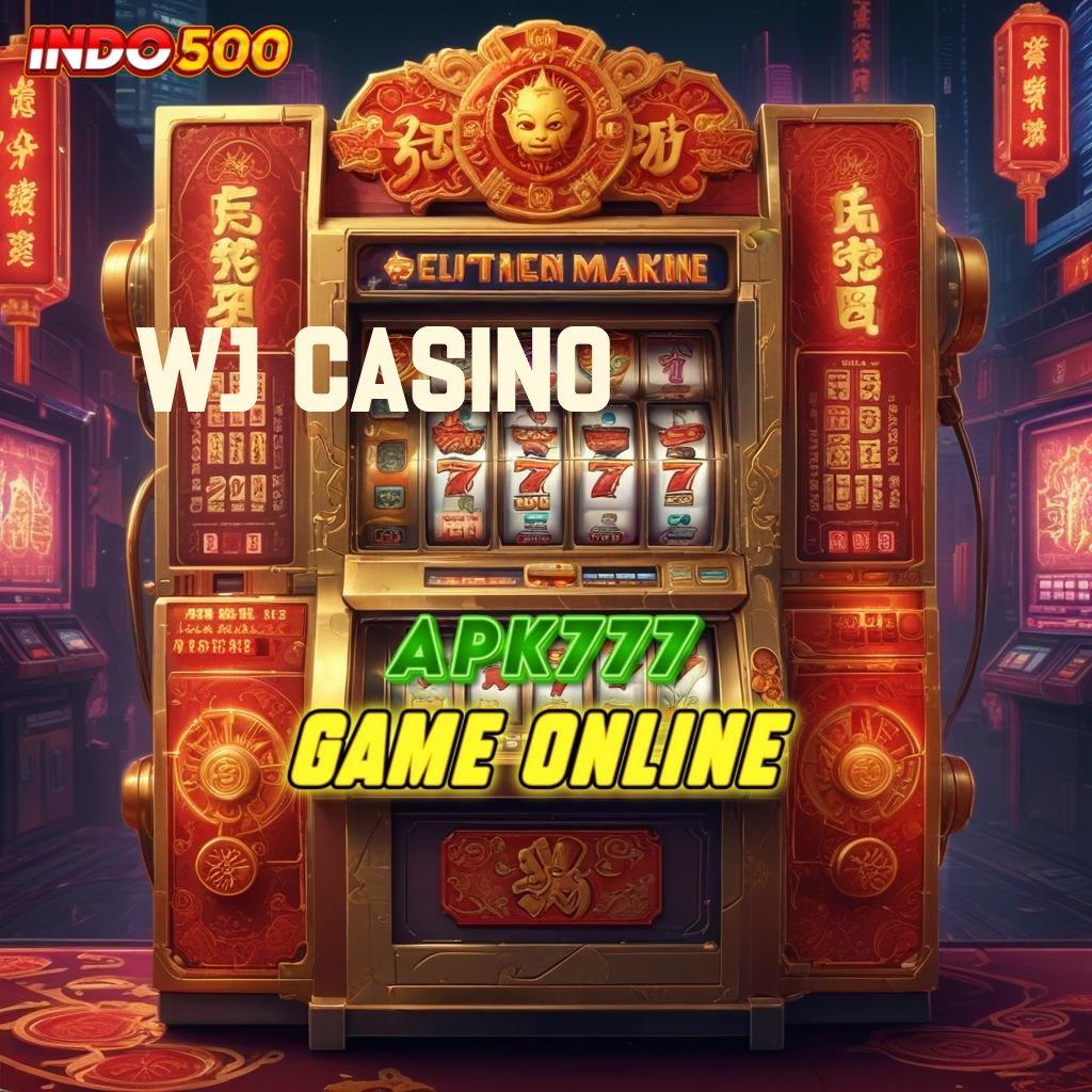 WJ CASINO ⇏ Maxwin Pasti Dengan Kode Jackpot Terbaru