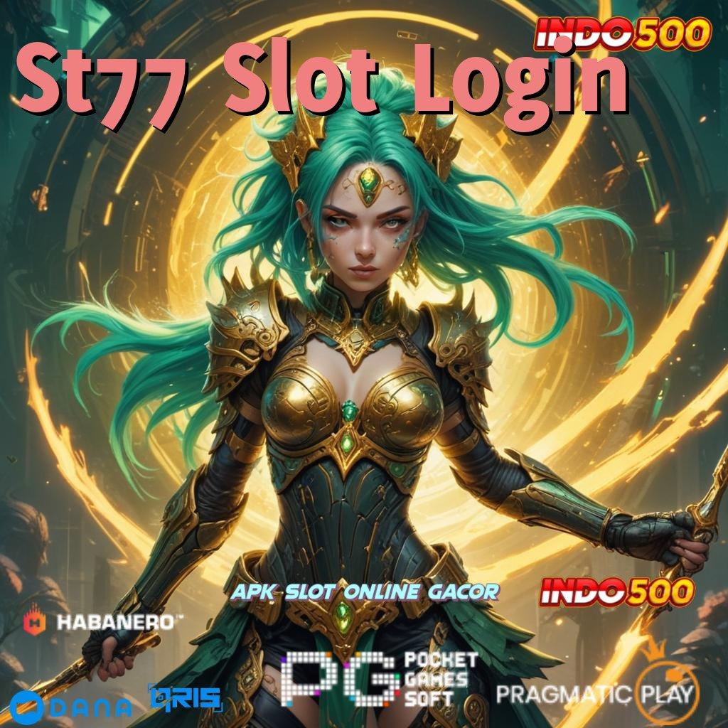 St77 Slot Login