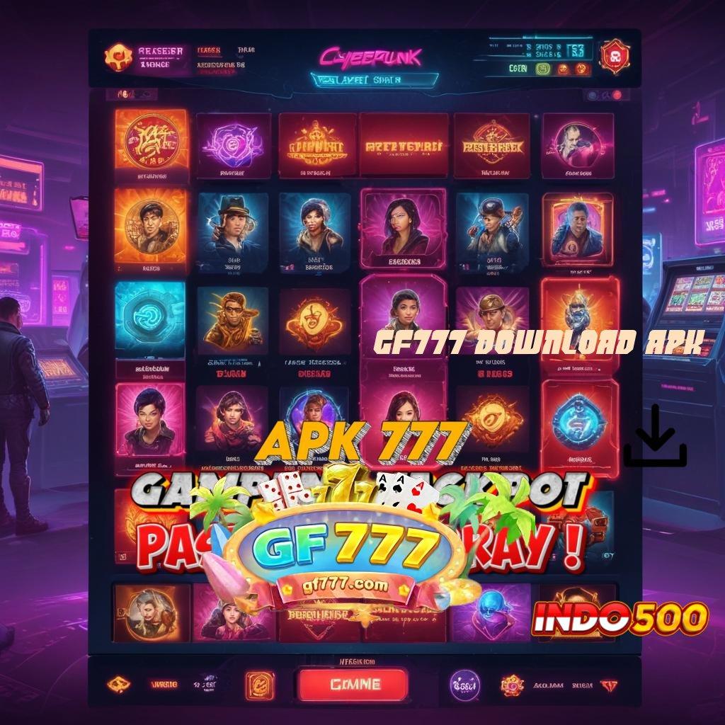 GF777 DOWNLOAD APK ♍ Depo Pulsa 10 Ribu Ayo Bergabung, Pasti Ada Untung