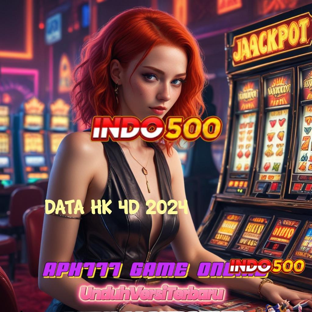 DATA HK 4D 2024 ➰ Metode Gampang Komitmen Bonus Dengan Model Modern