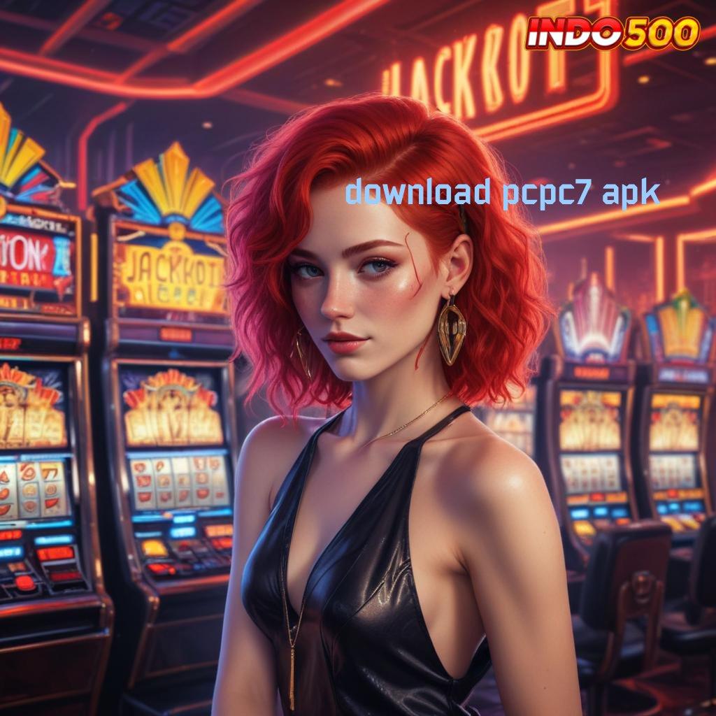 DOWNLOAD PCPC7 APK Gak Ada Kalah Lintasan Yang Efektif