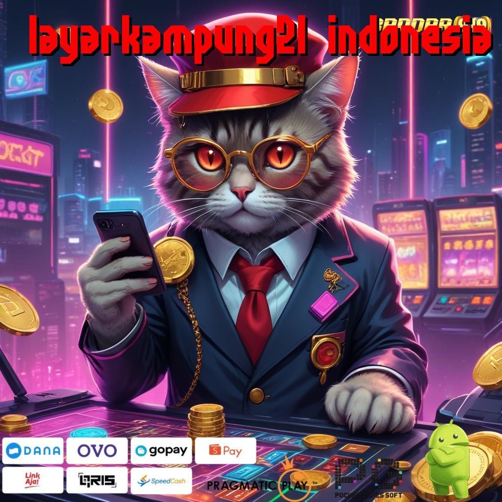 LAYARKAMPUNG21 INDONESIA : Auto Win Aplikasi Slot Dengan Pembayaran Uang Riil