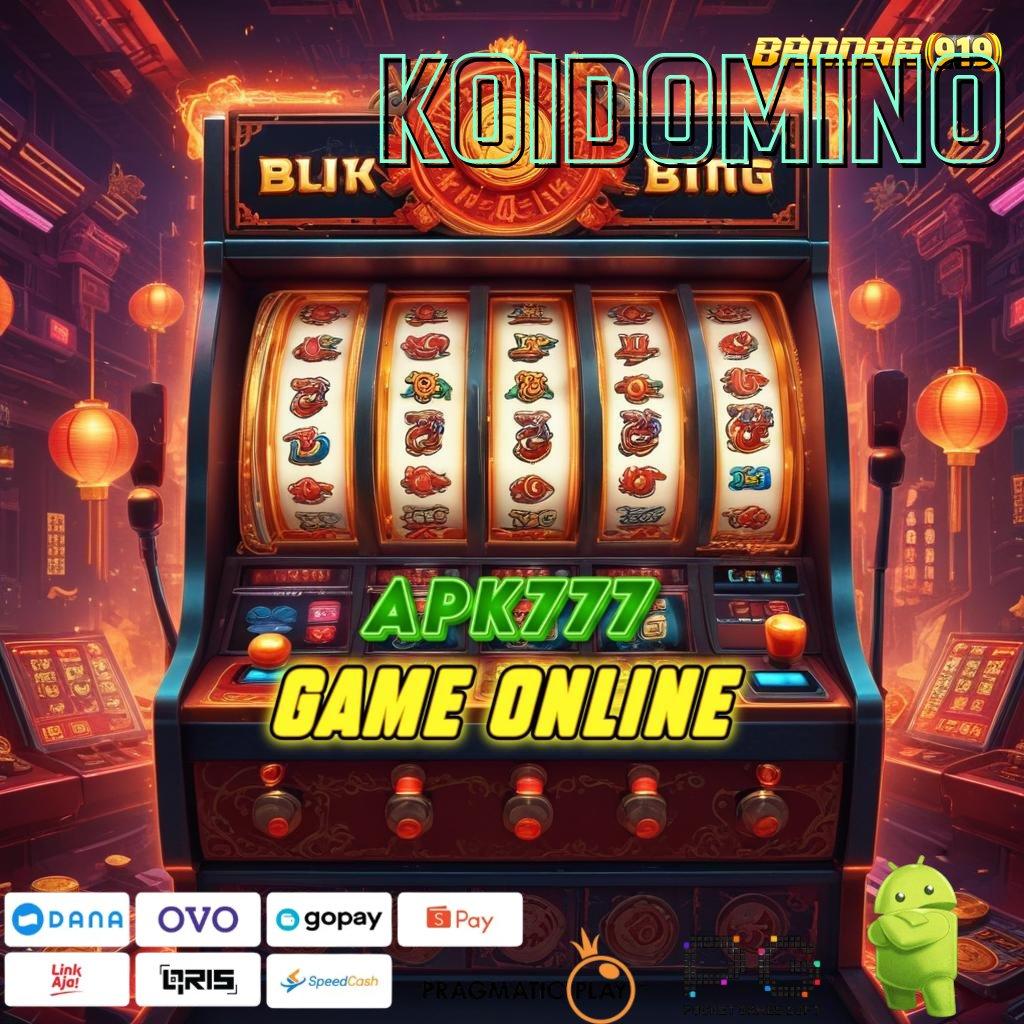 KOIDOMINO # Sistem Bebas Hambatan Unduh Slot Apk Gacor 777 (Versi New) Terbaru Android