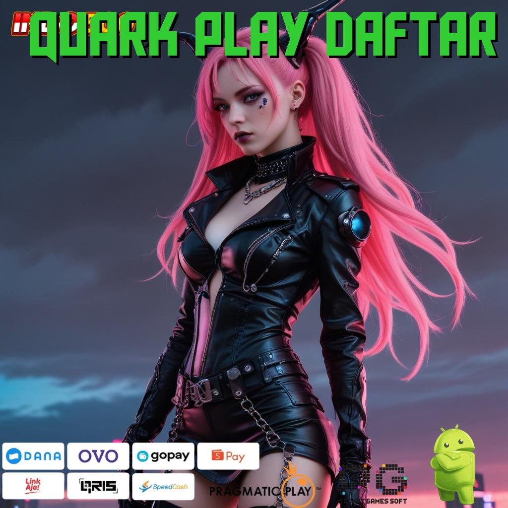 QUARK PLAY DAFTAR Melihat Peluang di Balik Spin Gacor Hari Ini