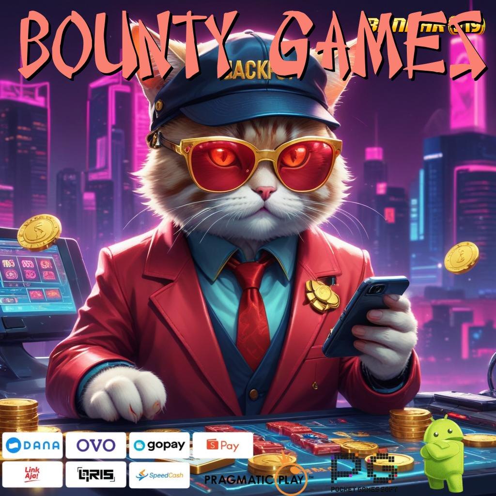 BOUNTY GAMES @ Menang 100% Unduh Slot Maxwin Apk Terbaru Android iOS