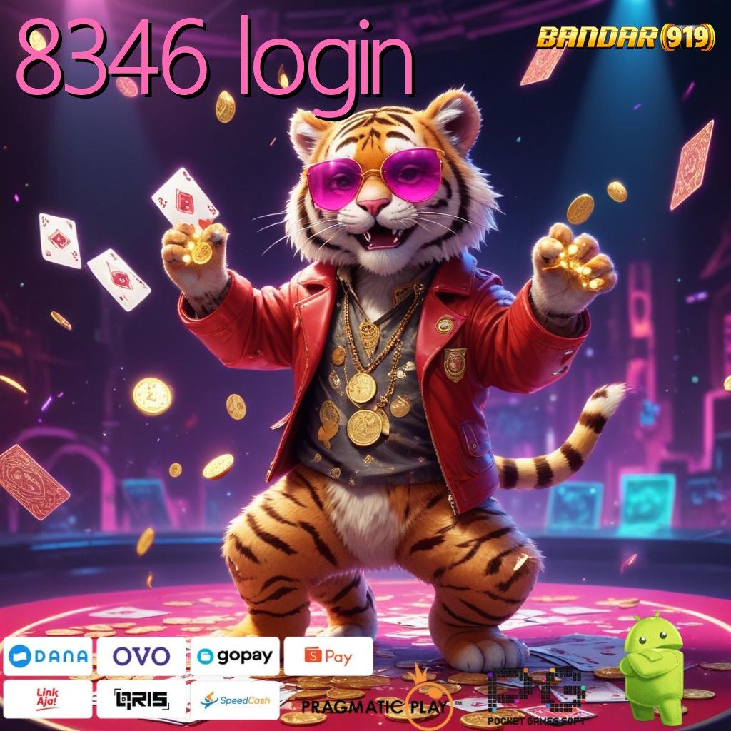 8346 LOGIN # Slot Terbaru Keuntungan Langsung Cair