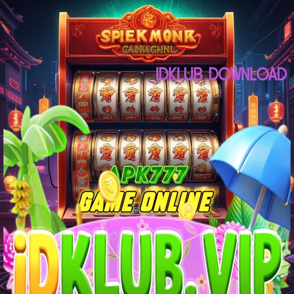 IDKLUB DOWNLOAD ⇏ Praktis Simple dan Cepat Menawarkan Solusi