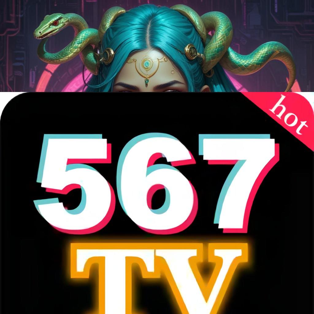 567TV COM APK ↦ keberuntungan dekat langsung rtp penuh hoki