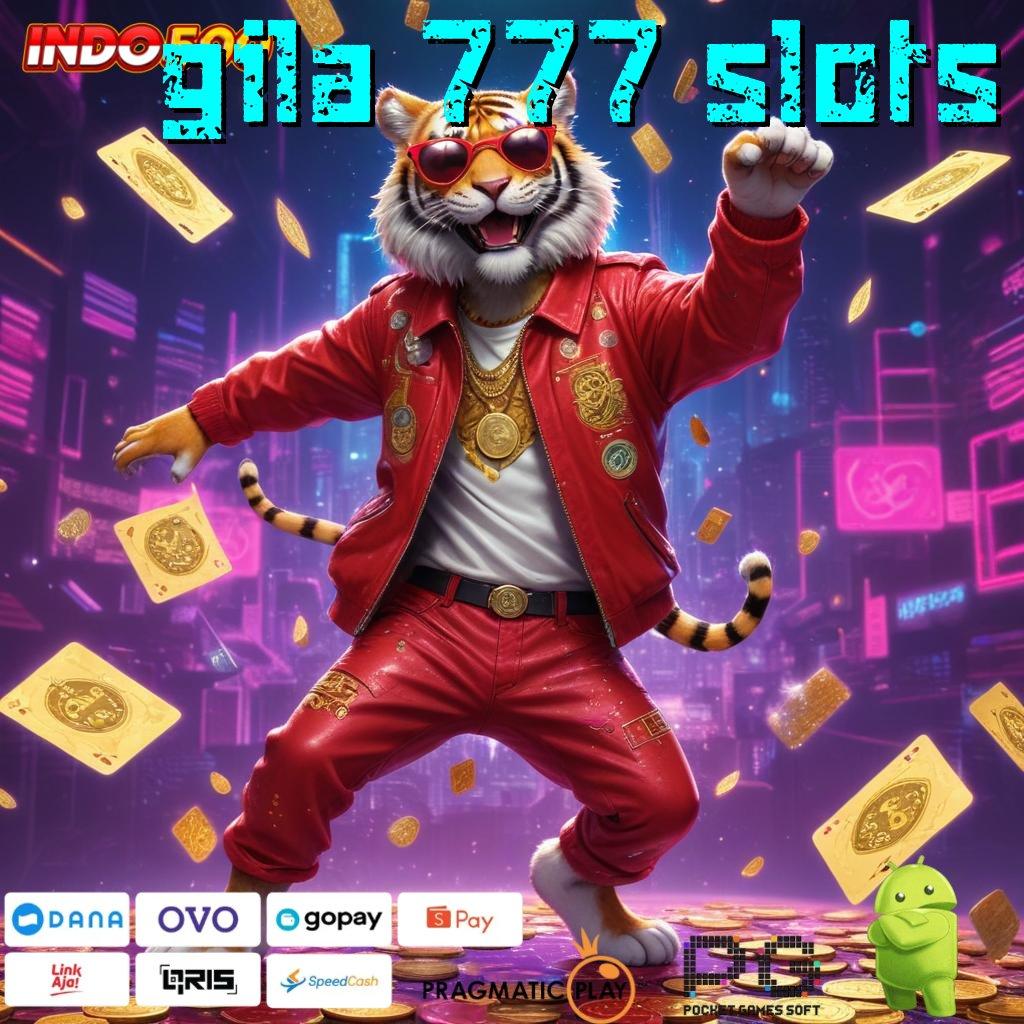 GILA 777 SLOTS Aplikasi Terbaru Dengan Bonus Besar