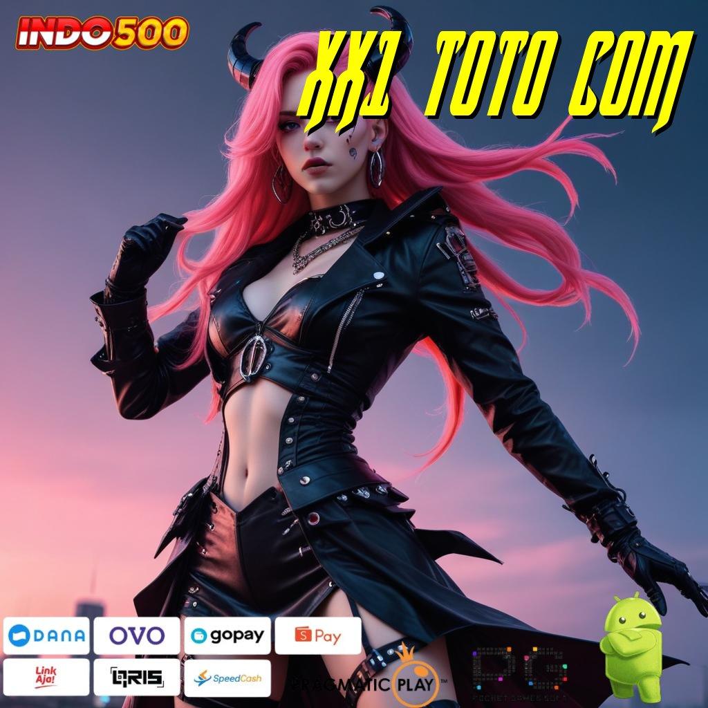 XX1 TOTO COM Deposit Bank Bsi 20 Ribu Slot Idr 777 APK 2025 dengan Pembaruan