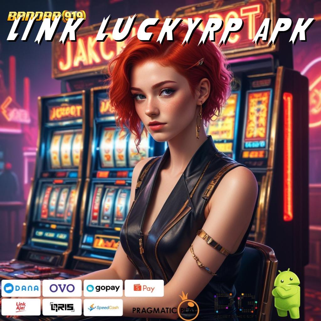 LINK LUCKYRP APK @ (Versi New) Thailand Spin Gacor Semangat