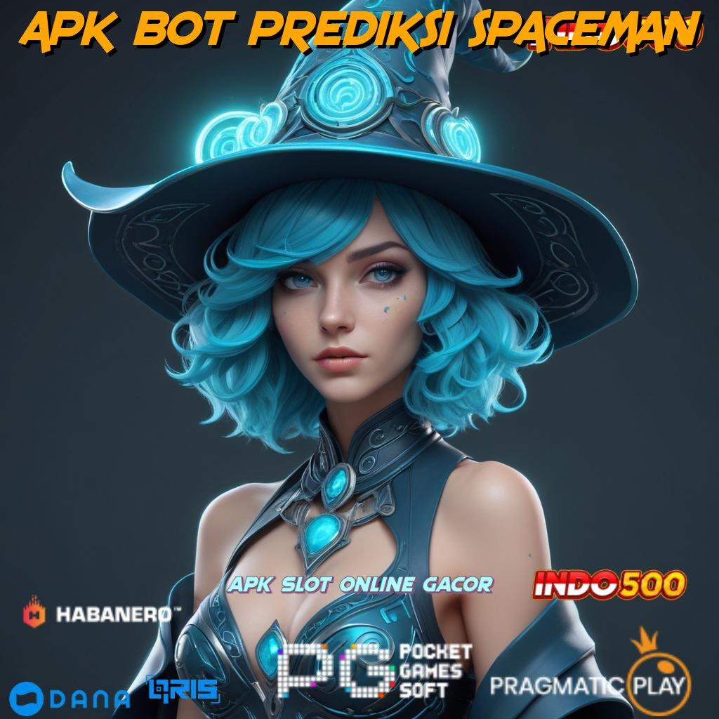 APK BOT PREDIKSI SPACEMAN ➳ Spin Hemat Keuntungan Maksimal Tiap Hari