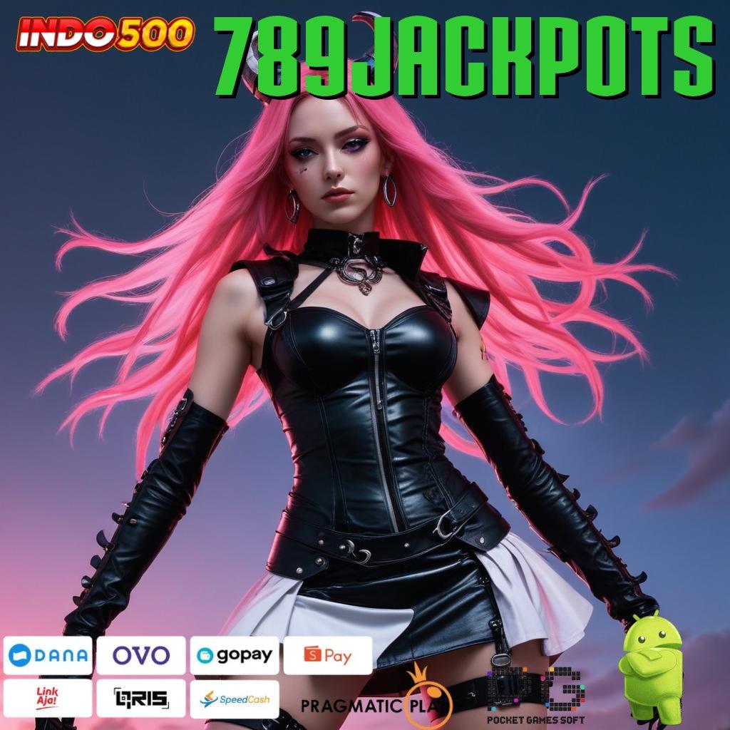 789JACKPOTS Aplikasi Cuan Dengan Maxwin