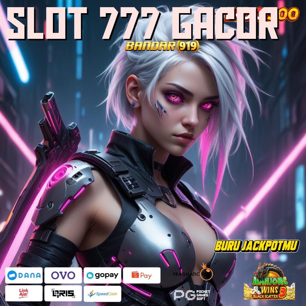 Slot 777 Gacor