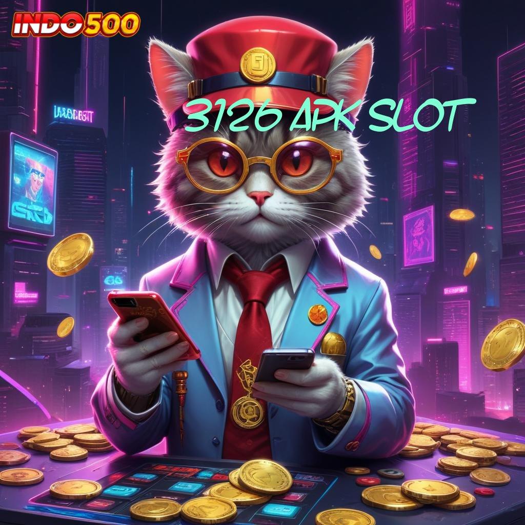 3126 APK SLOT 🐉 Ruang Interaksi Saluran Penyambungan Android Teknologi Situs Web