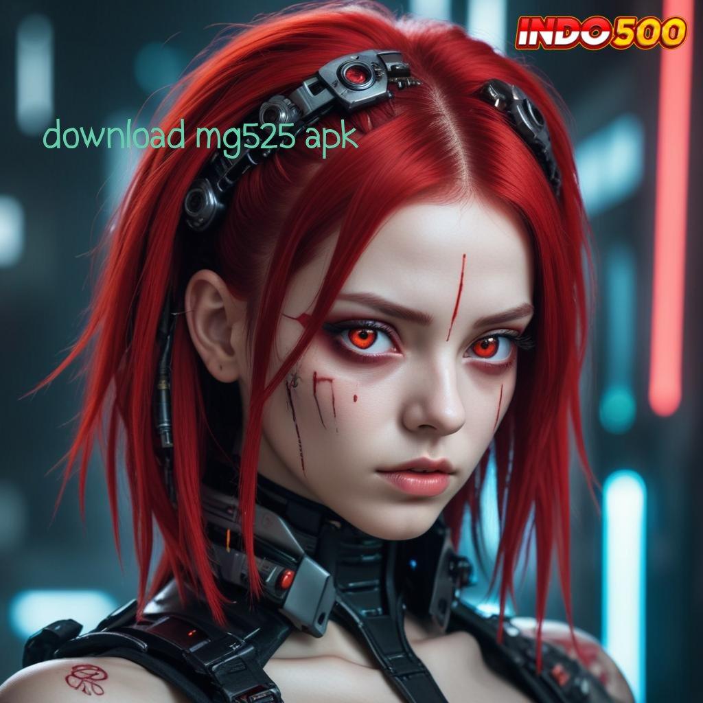 DOWNLOAD MG525 APK 💫 Gunakan Mesin Baru Untuk Bonus Konsisten