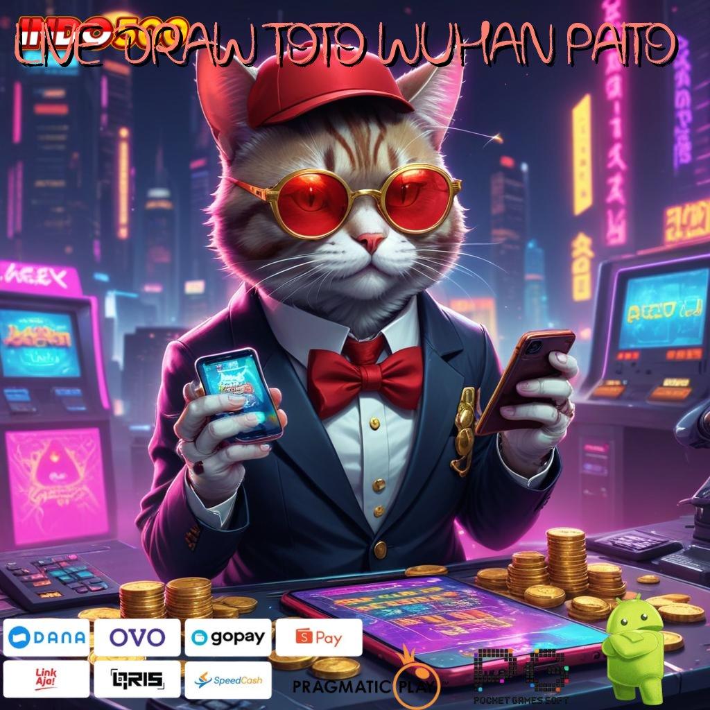 LIVE DRAW TOTO WUHAN PAITO Jackpot Spin Rizki Otomatis Cair