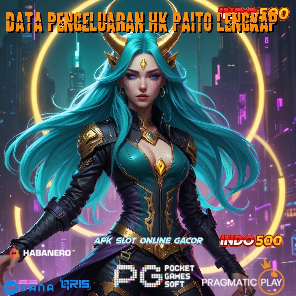 DATA PENGELUARAN HK PAITO LENGKAP # Unduh Aplikasi Gacor Dengan Fitur Terbaru