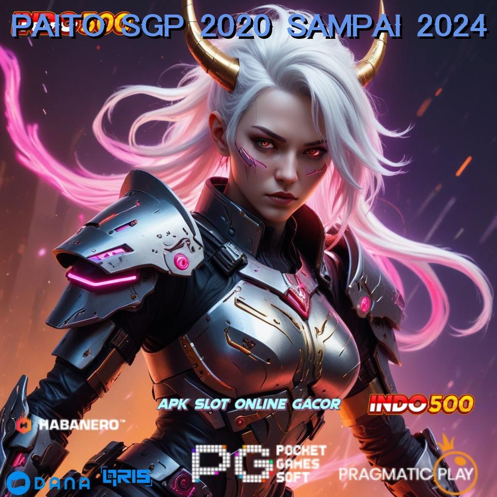 PAITO SGP 2020 SAMPAI 2024 # ratusan terkemuka kaya putar peluang menang besar