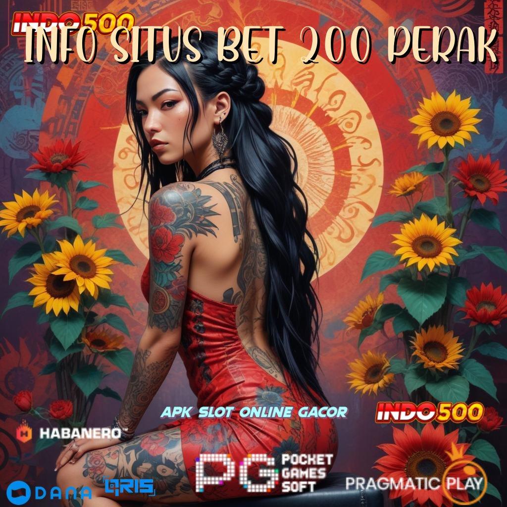 Info Situs Bet 200 Perak