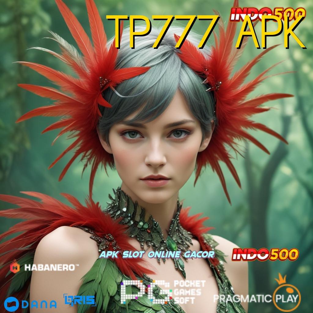 TP777 APK , pilihan favorit teratas