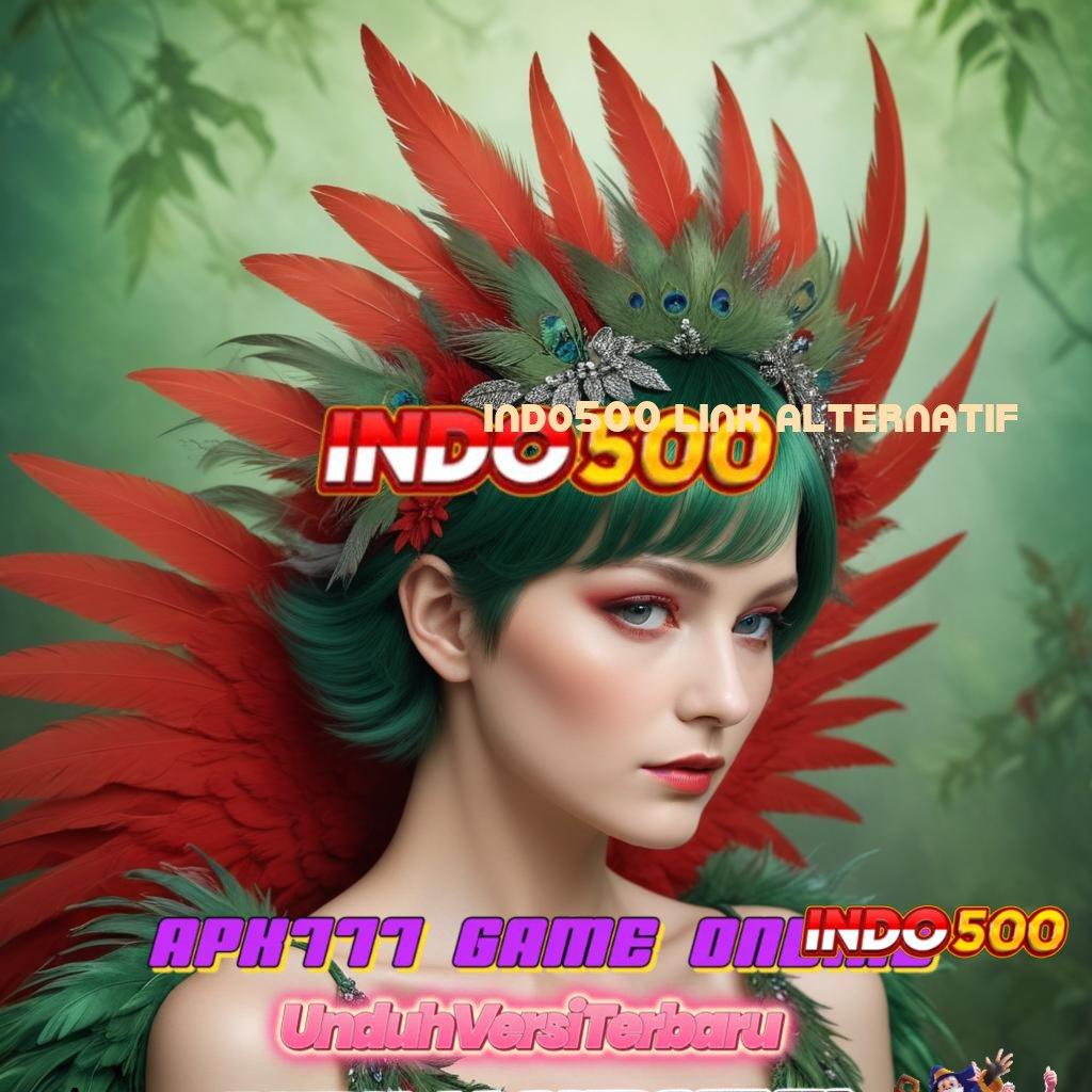 INDO500 LINK ALTERNATIF ® Situs Kelas Atas Format Yang Mutakhir