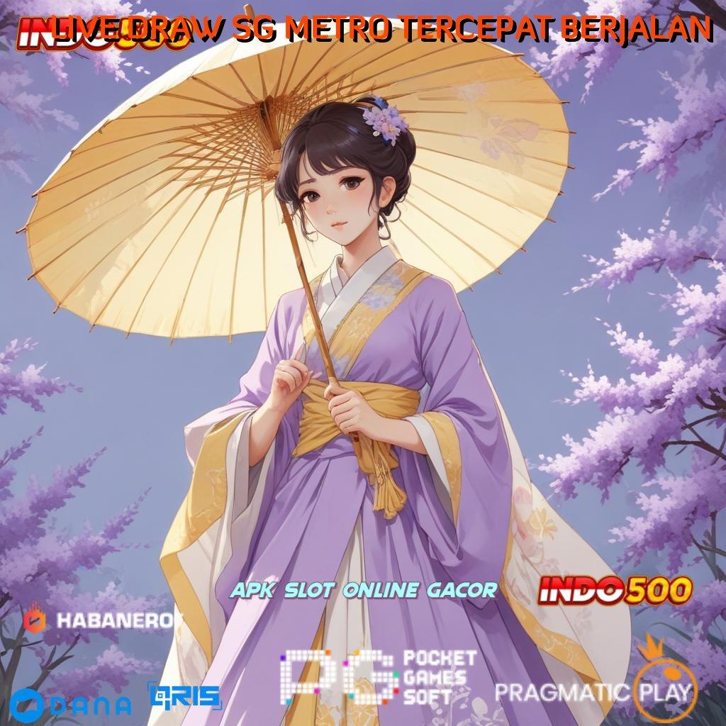 LIVE DRAW SG METRO TERCEPAT BERJALAN 🎮 Deposit Pulsa 25rb Apk Slot Tanpa Pengisian Saldo Awal