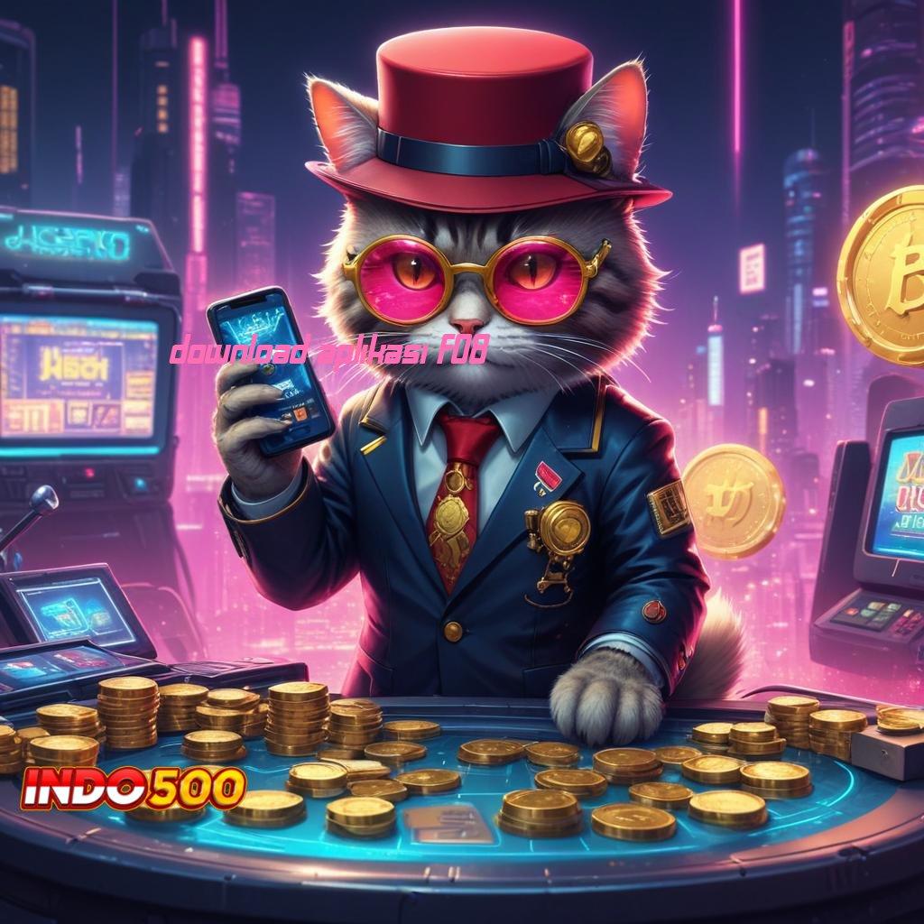 DOWNLOAD APLIKASI F08 Peluang Jackpot Modal Langsung Minimal