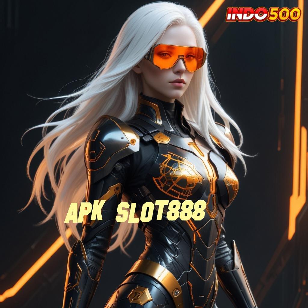 APK SLOT888 💥 software aman dan cepat