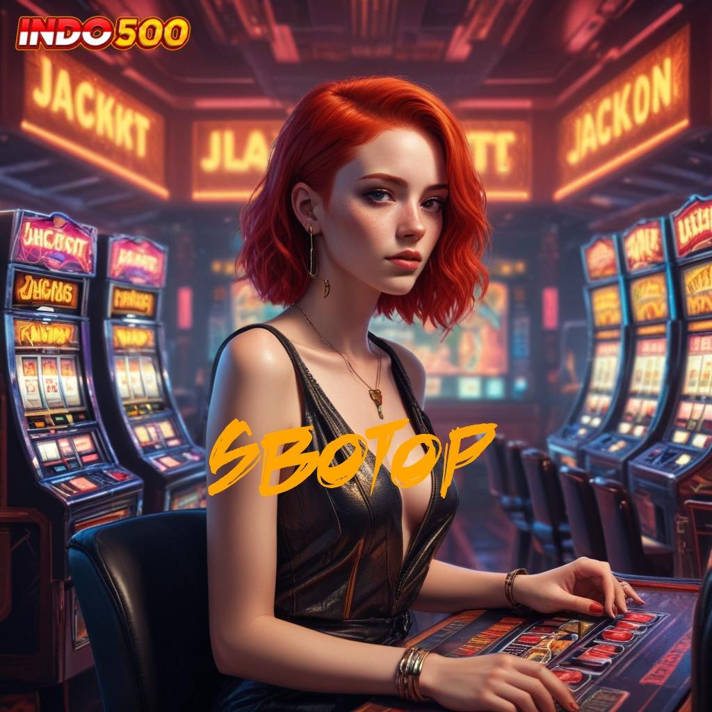 SBOTOP Bonus Besar APK Android iOS Jaringan