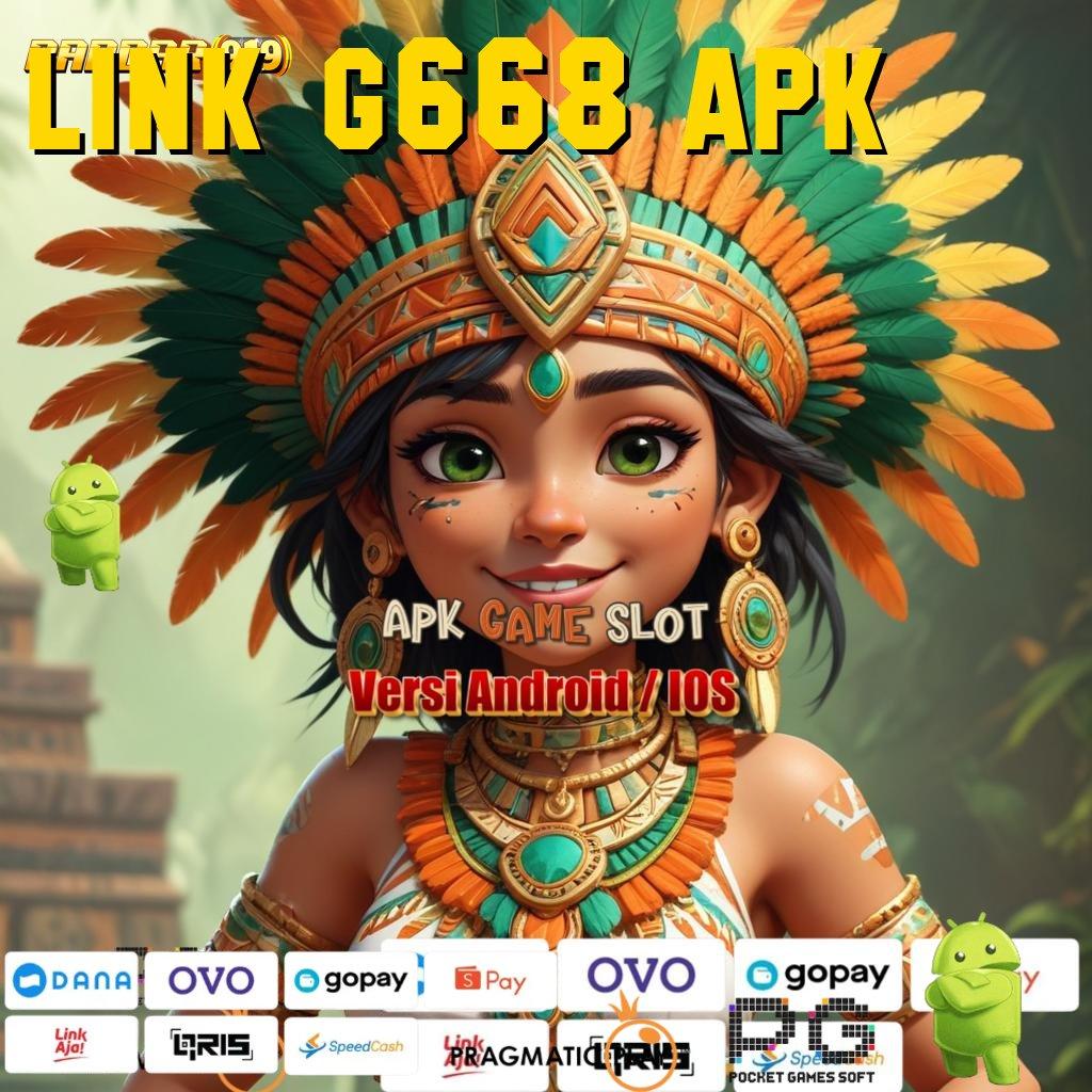 LINK G668 APK # Layanan Melimpah Rute Profit