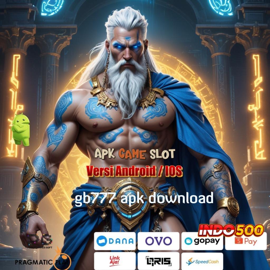 GB777 APK DOWNLOAD 🔥 Peluang Unggul Hadiah Berlimpah Keberuntungan Dijamin