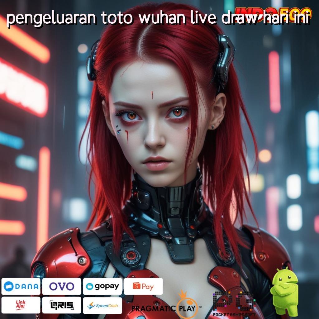 PENGELUARAN TOTO WUHAN LIVE DRAW HARI INI Versi Baru Mesin Cuan Instan