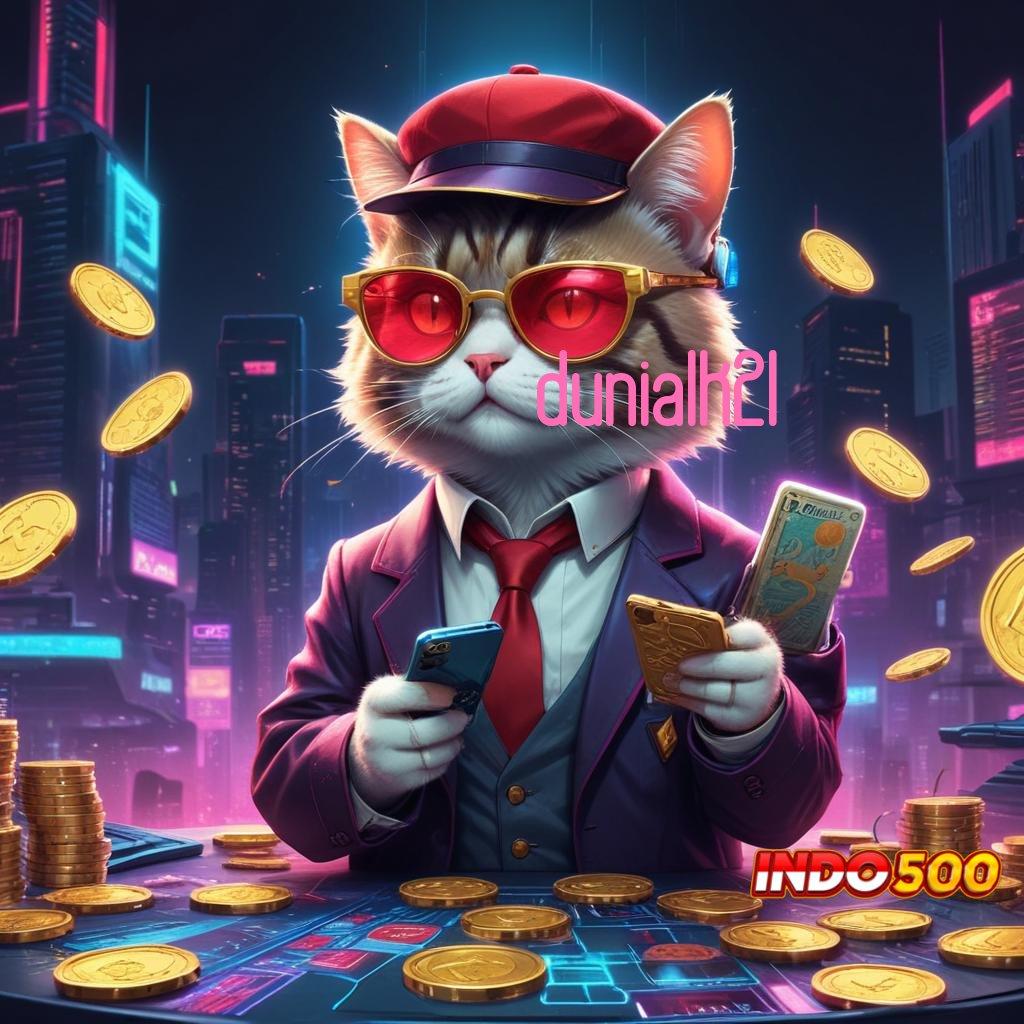 DUNIALK21 Tautan Langsung Mesin Jackpot Kaya Cepat