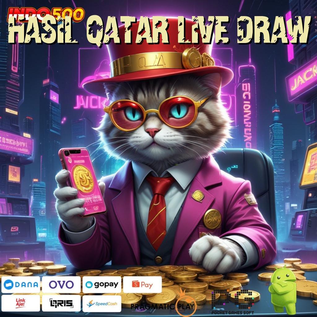 HASIL QATAR LIVE DRAW Pusat Keuntungan Slot Online Instan