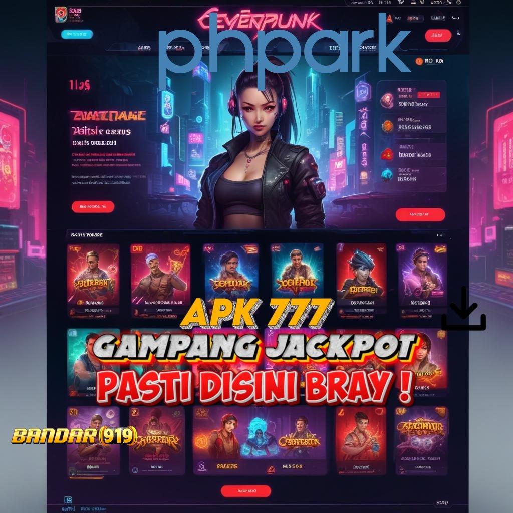 PHPARK ♒ baru spesial prioritas