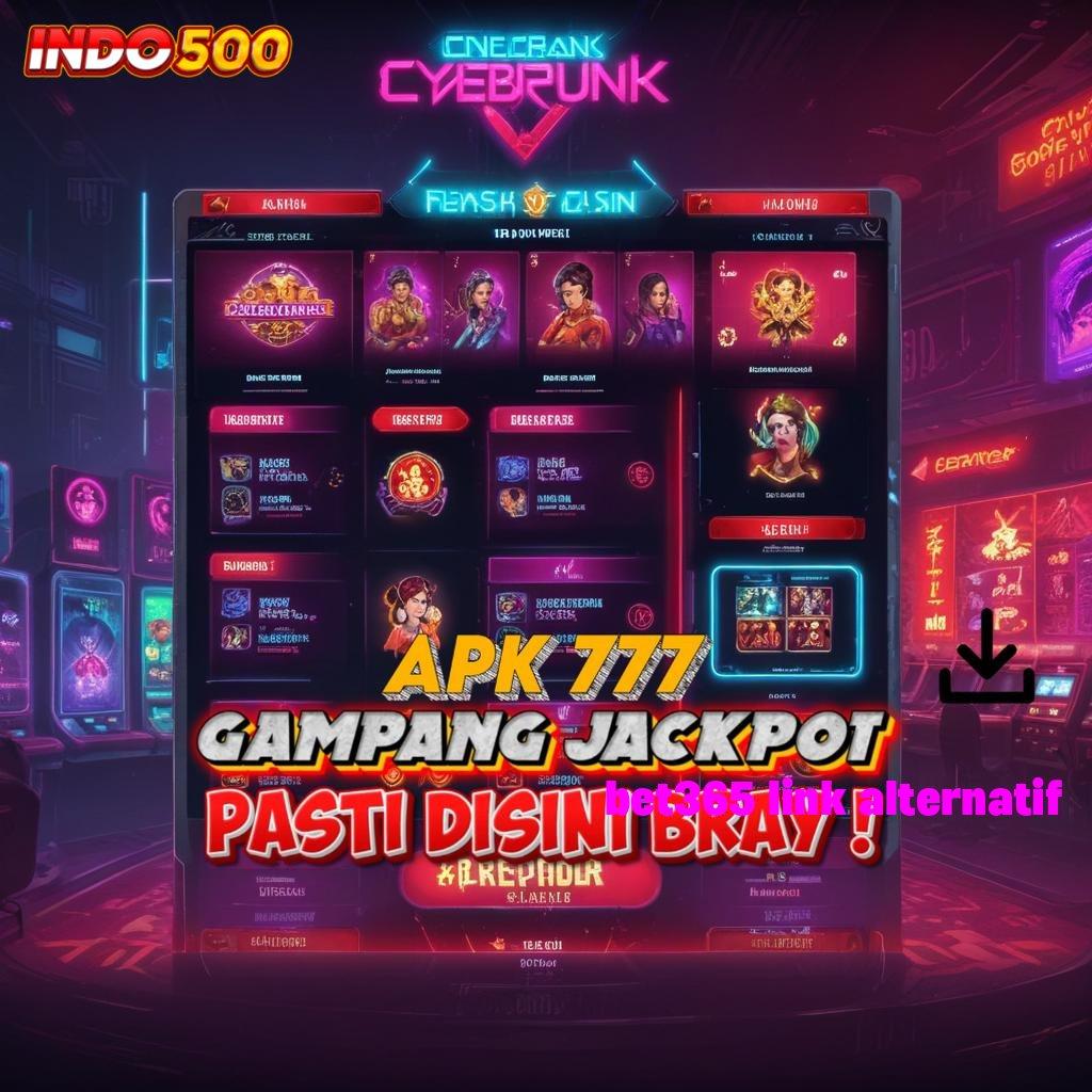 BET365 LINK ALTERNATIF ♒ pola gacor dari kecil ke besar