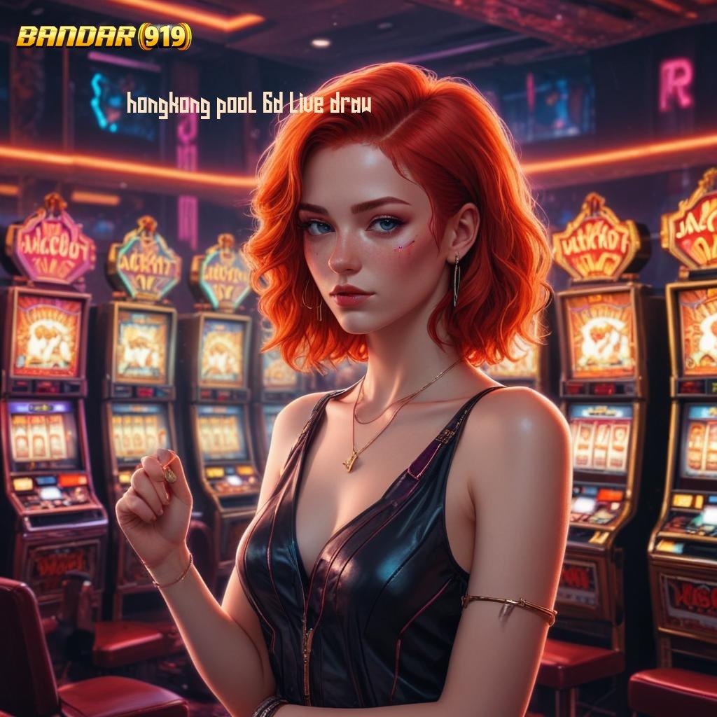 HONGKONG POOL 6D LIVE DRAW ⇉ Lingkungan Profesional Jackpot Gak Ada Henti