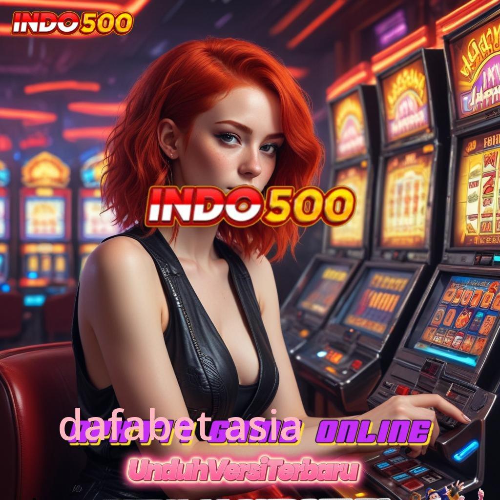 DAFABET ASIA 🔥 ruang akses wadah mesin domain platform teknologi