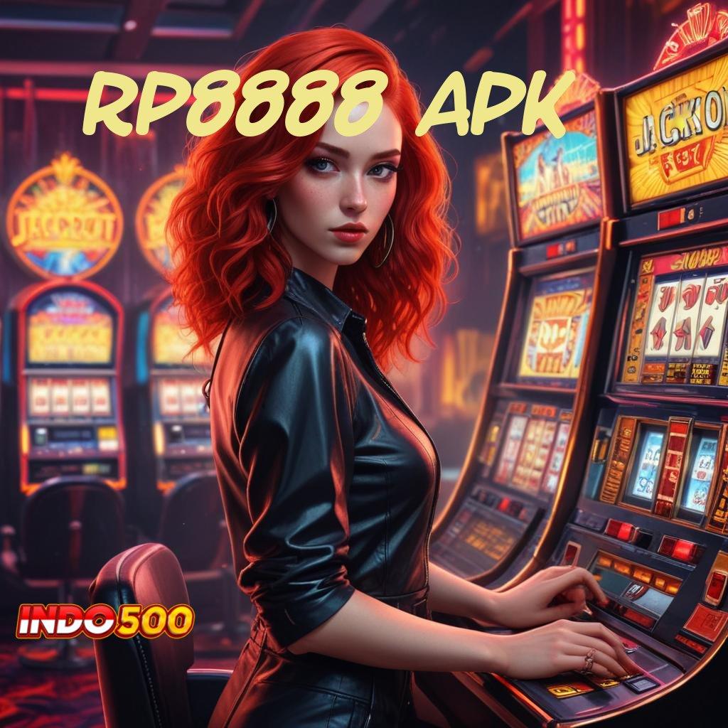 RP8888 APK ✨ fitur terbaru cuan laju dengan basis kerja stabil