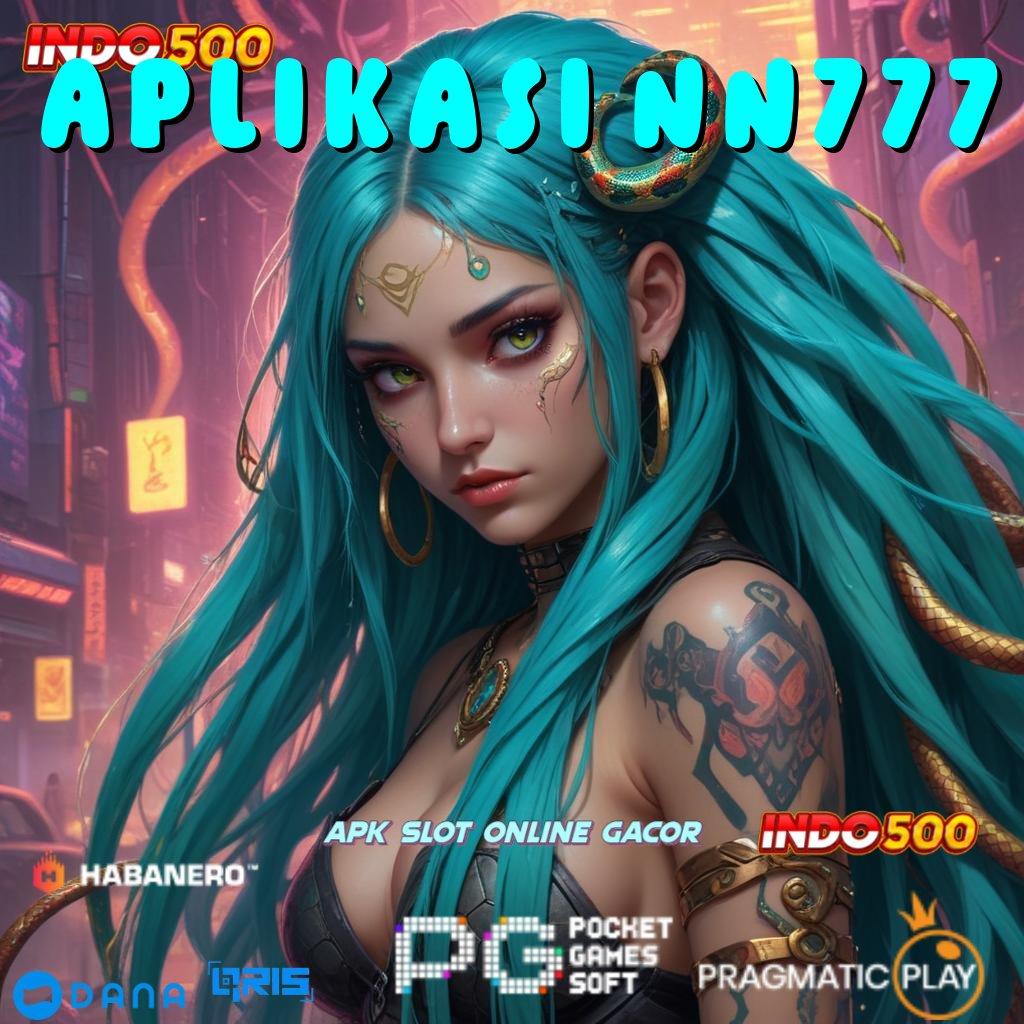 APLIKASI NN777 🎮 Versi Baru Pasti Untung! Slot Idr 777 APK 2025 yang Super Menarik