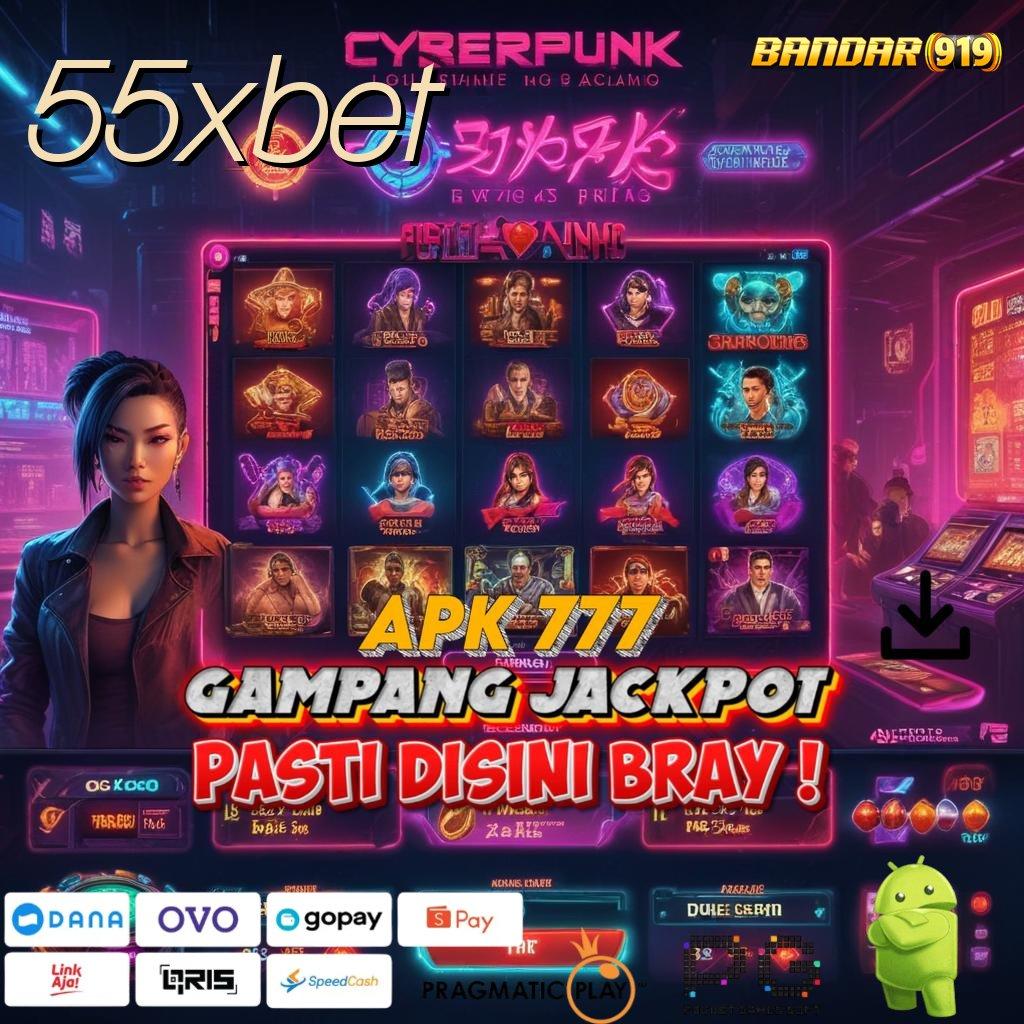 55XBET # Maxwin Super Gampang Permainan Sinkron Konsisten