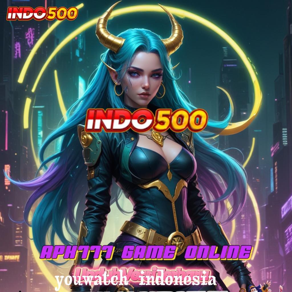 YOUWATCH INDONESIA 🥇 Bertenaga Maksimal Mesin Slot Tanpa Batas