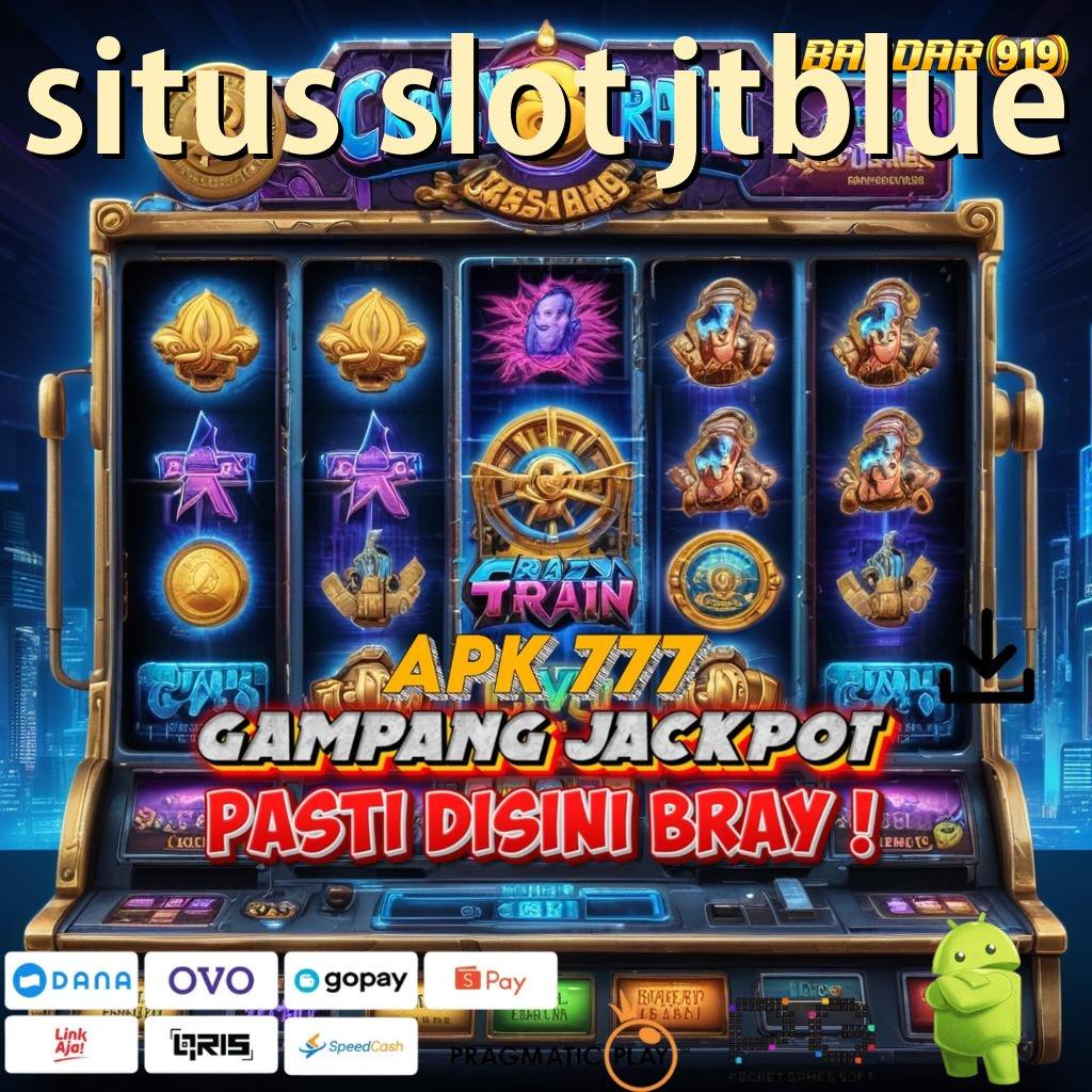 SITUS SLOT JTBLUE > saldo stabil keuangan terjamin