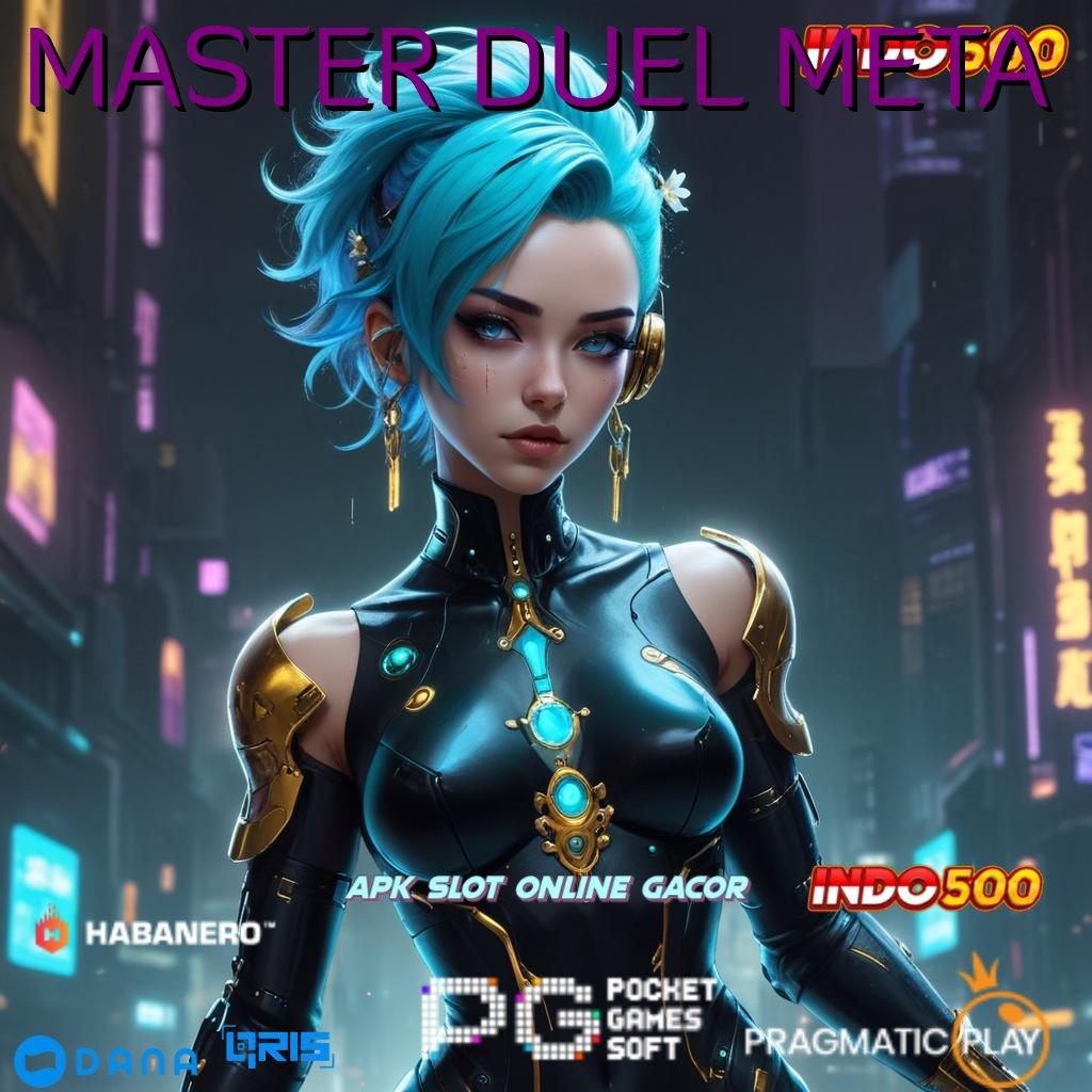 MASTER DUEL META 🎮 sistem aplikasi perantara platform teknologi pola titik akses