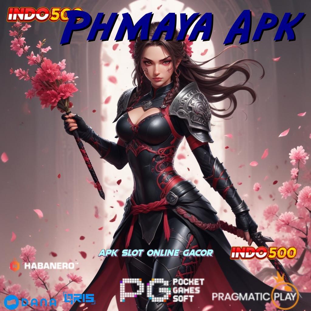 Phmaya Apk