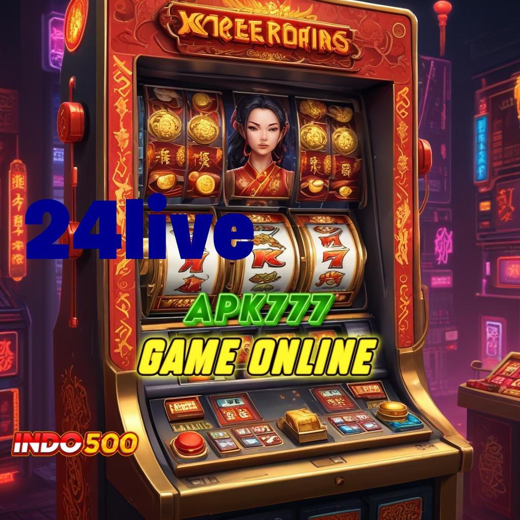 24LIVE 🚀 percaya diri harapan juara penuh tekun