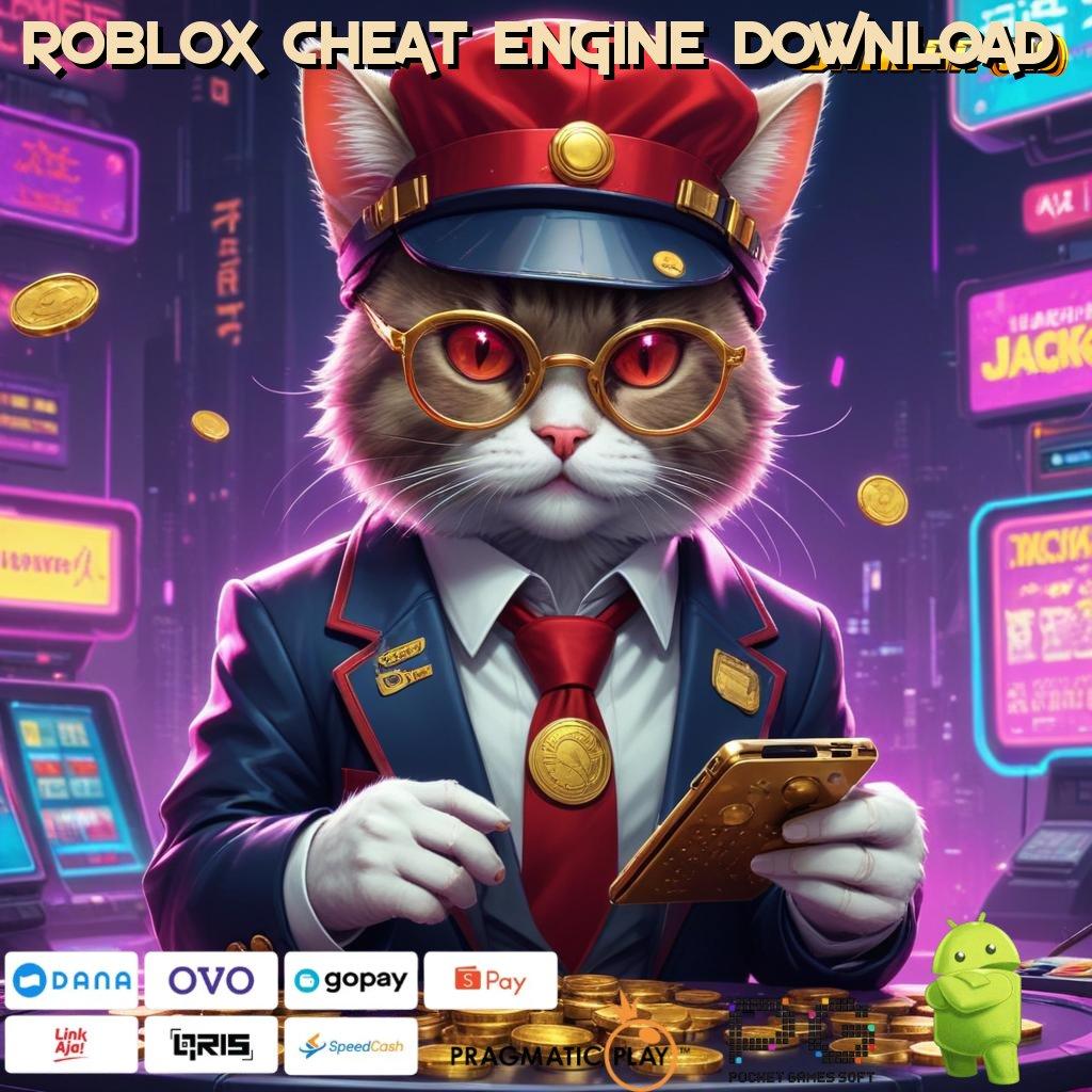 ROBLOX CHEAT ENGINE DOWNLOAD @ Spin Instan Untuk Bonus Tanpa Kendala