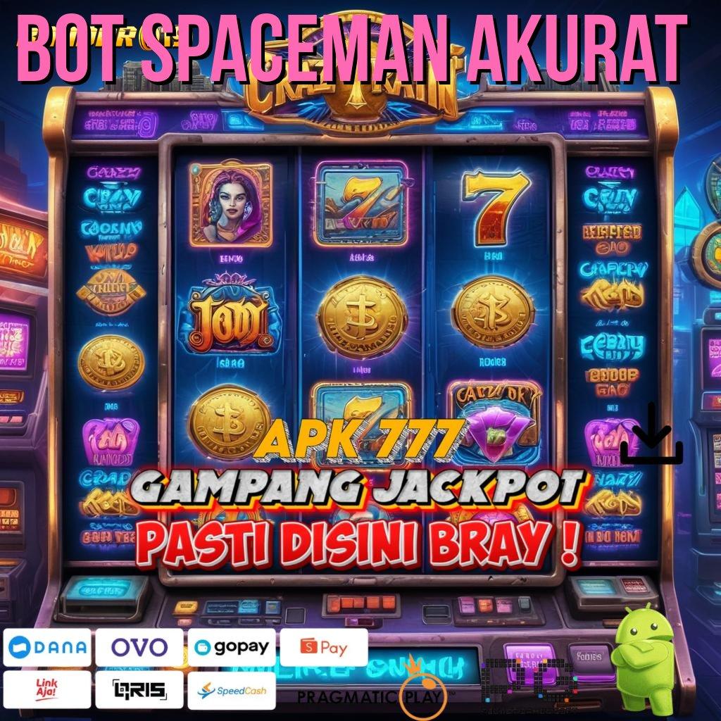 BOT SPACEMAN AKURAT > Pintu Hoki Di Gunakan Akses Kedua