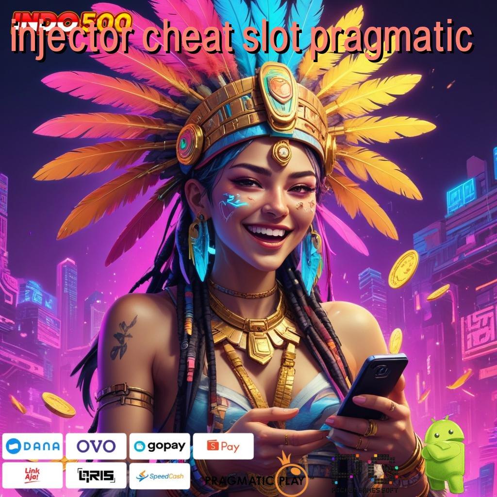 INJECTOR CHEAT SLOT PRAGMATIC Aplikasi Spin Dengan RTP Unggul